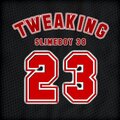 Tweaking (Explicit)