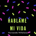 Hablame Mi Vida