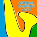 NYC Jazz Quartett、Italian Social Club、Sax Chill Out - Walking Towards Jazz