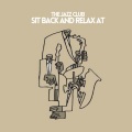Decada Explosiva Romantica、Saxophone for Lovers、Sax Chill Out - Sit Back And Relax At (The Jazz Club)