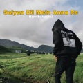 Harrykahanhai、SirChox、Krishan Singh - Saiyan Dil Mein Aana Re