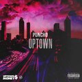 WorlasiFendi、Poncho - Uptown (Explicit)