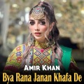 Amir Khan - Bya Rana Janan Khafa De