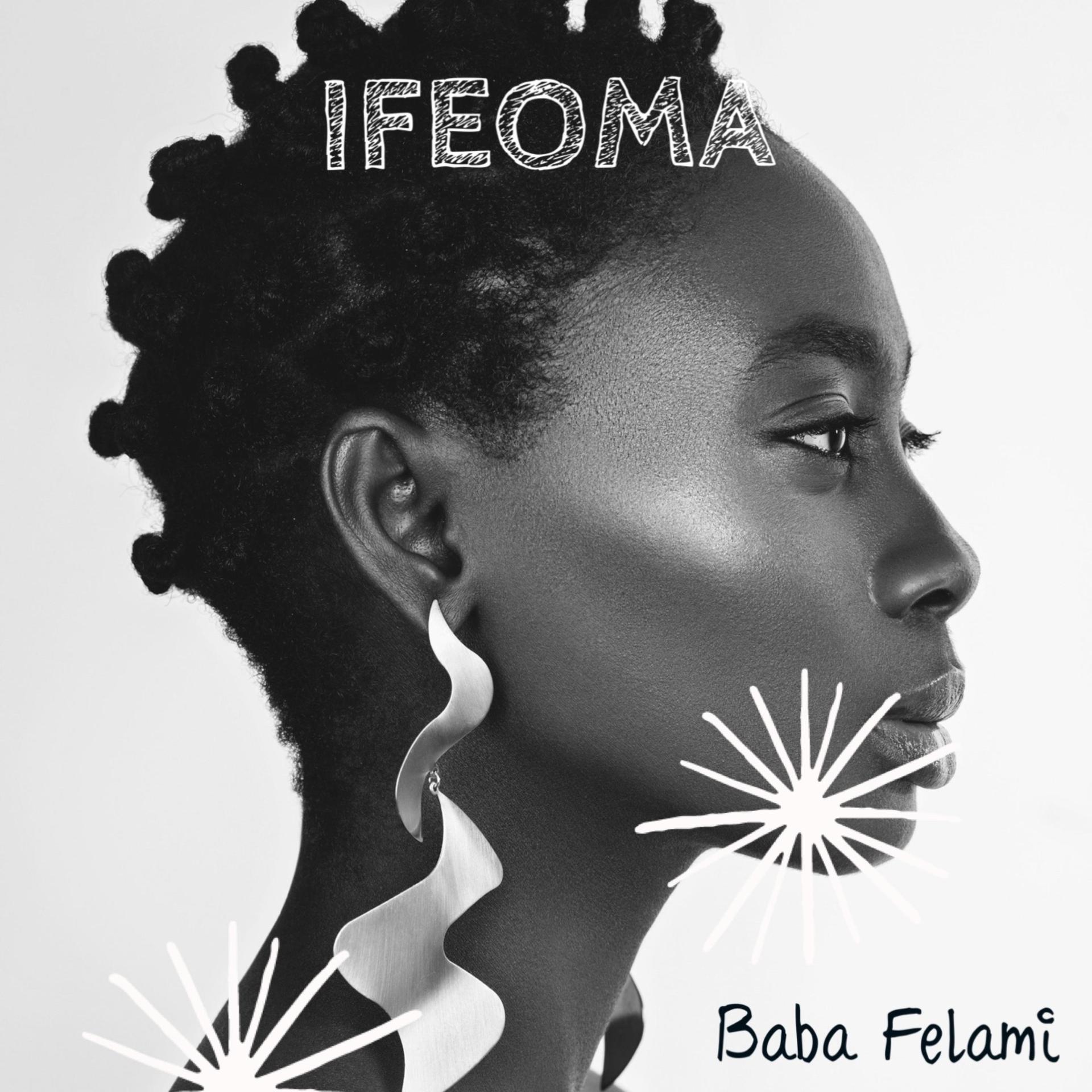 el chapo、Baba Felami - IFEOMA