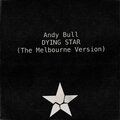 Dying Star (The Melbourne Version) [Explicit]