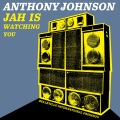 anthony johnson - Jah Is Watching You