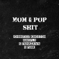 Mom & Pop **** (Feat. G Yamazawa, G Funk)