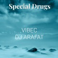 VibeC、Arafat - Special Drugs