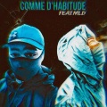 Kes Officiel、MLD - Comme D'habitude (feat. MLD) (Explicit)