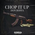 Chop It Up (Explicit)