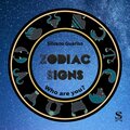 Zodiac Signs - Who are you?