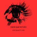 Jony Rojas、Dyse - Ojos Que No Ven (feat. Dyse)