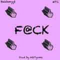 Bakhmyyt、MTC、AGTyoma - F@CK