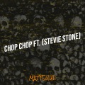 Chop Chop (Explicit)