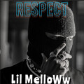 Lil Melloww - RESPECT (Explicit)