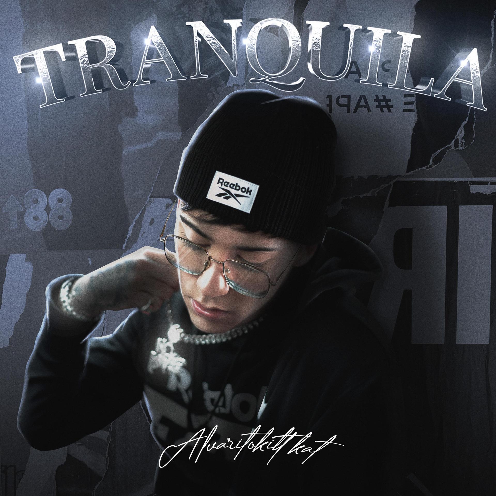 AlvaritoKittKat - Tranquila (Explicit)