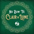 No Bow Tie - Clair de Lune