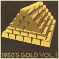 1950's Gold, Vol. 1