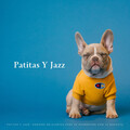 Patitas Y Jazz: Sonidos Relajantes Para La Acurrucos Con Tu Mascota