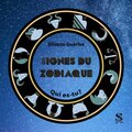 Signes du zodiaque - Qui es-tu ?