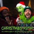 The Grinch Who DJ'd Christmas、Marty James、Zic - Christmas Kush
