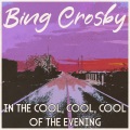 In the Cool, Cool, Cool of the Evening (Remastered 2014)