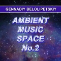 Ambient Music Space No.2