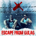 Escape from Gulag (Explicit)