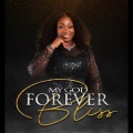 The Bliss - MY GOD FOREVER