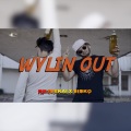 Wylin Out (feat. Sisko & YUNG VRO)(Explicit)