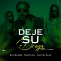 Pixie Flow、Capitan Aloo、Stee Ferrer - Dejen Su Droga