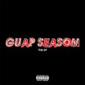 GUAP SEASON THE EP (Explicit)
