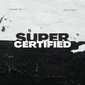 Super Certified (Explicit)