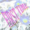 First Time