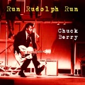 Chuck Berry - Run Rudolph Run