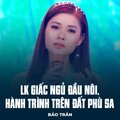 Bảo Trân、Thanh Sơn - LK Giấc Ngủ Đầu Nôi, Hành Trình Trên Đất Phù Sa