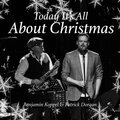 benjamin koppel、Patrick Dorgan - Today It's All About Christmas
