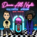Kyle Fortch、Afroman - Dance All Night (Radio Edit)