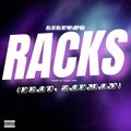 Lilyung、Teddy Pro、Zafman - RACKS (feat. Zafman)(Explicit)