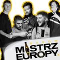 Mistrz Europy (feat. modeL, Bonaz, Kwidź & Robbie) [Explicit]
