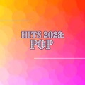 Hits 2023: POP (Explicit)