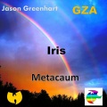 Jason Greenhart、GZA、Metacaum - Iris (feat. GZA & Metacaum)