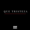 Piloto、su klan、LAVO - QUE TRISTEZA (Explicit)