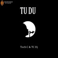 Tech C、TC Dj - TU DU