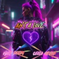 Ain't 4 Love (Explicit)