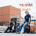 The Brave - Tiada Jalan Tuk Kembali