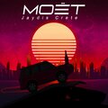 Jaydis Crete - M O E T (Explicit)