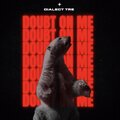 Dialect Tre - Doubt On Me (Explicit)