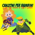 Canzoni per bambini (Le più belle canzoni di Sigle e Cartoni)