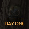 L Hill、Mr. D Swagg - Day One (Explicit)